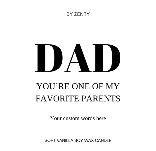 Personalised Dad You're One of My Favorite Parents Scented Candle