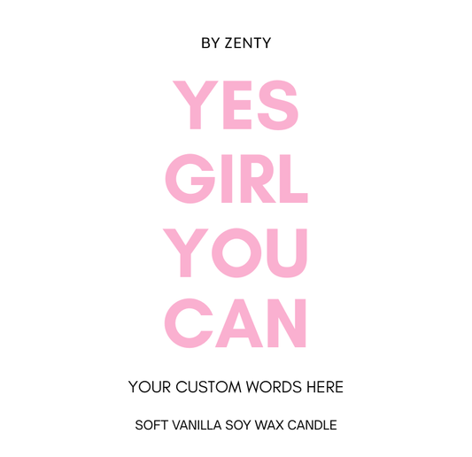 Personalised Pink Yes Girl You Can Scented Candle