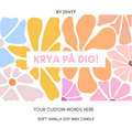 Personalised Krya på dig Flowers Scented Candle
