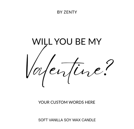 Personalised Will you be my valentine Scented Candle